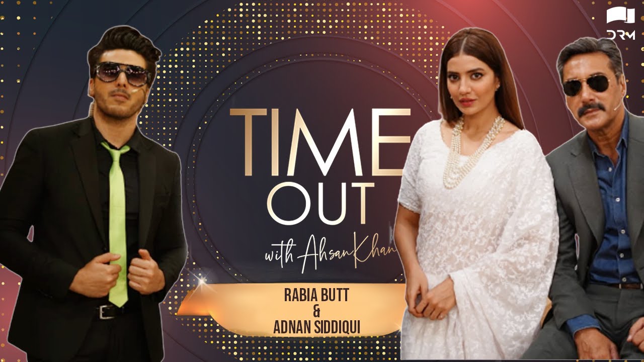 Time Out with Ahsan Khan | Rabia Butt & Adnan Siddiqui - Express ...